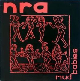 NRA - Mud babies (LP)