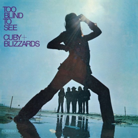 Cuby + Blizzards - Too blind to see (LP)