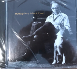 Berry Selles & friends - Old Shep (CD)