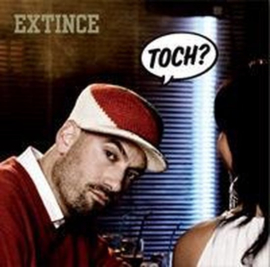 Extince - Toch?