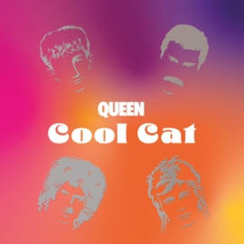 Queen - Cool cat (7")