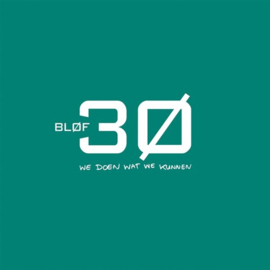 Blof - 30: We doen wat we kunnen (Limited edition Green Vinyl)