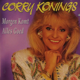 Corry Konings - Morgen komt alles goed