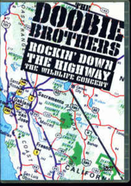 Doobie Brothers - Rockin' down the highway: the wildlife concert (DVD) (NTSC)