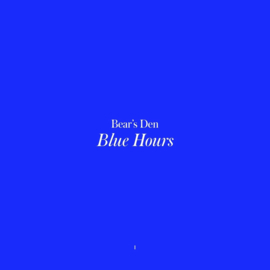 Bear's den - Blue hours (Limited edition White vinyl)