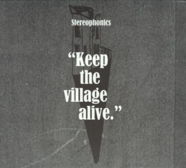 Sterophonics - Keep the village alive