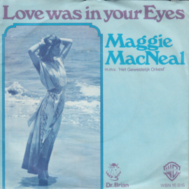 Maggie MacNeal - Love was in your eyes
