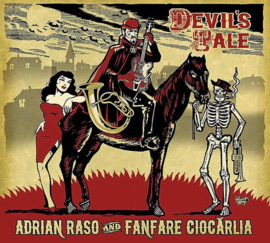 Adrian Raso and fanfare ciocarlia - Devil's tale (CD)