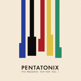 Pentatonix - PTX presents: Top pop, vol. 1