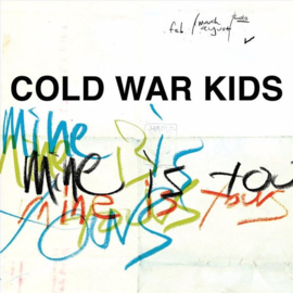 Cold war kids - Mine is yours (CD)