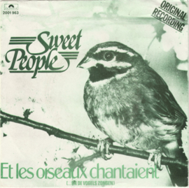 Sweet people - Et les oiseaux chantaient
