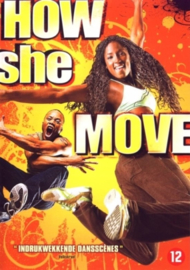 How she move