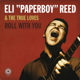 Eli "Paperboy" Reed & the True Loves - Roll with you (LP)