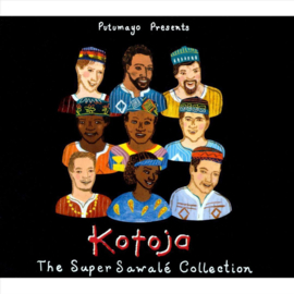 Kotoja - The super Sawalé collection (CD) (Putumayo)