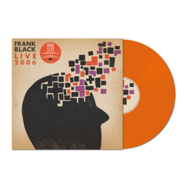 Frank Black - Live 2006 (Limited edition Madarin Orange Vinyl)