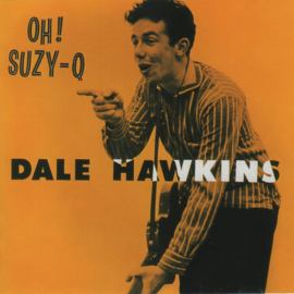 Dale Hawkins - Oh! Suzy-Q (CD)