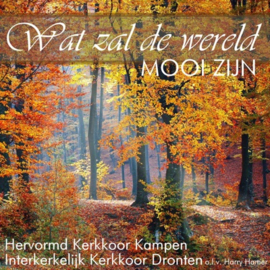 Wat zal de wereld mooi zijn (CD)