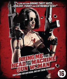 Bring me the head of the machine gun woman