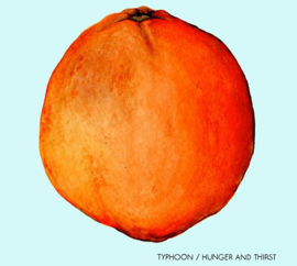 Typhoon - Hunger and thirst (LP - White vinyl)