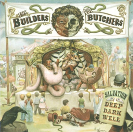 Builders and the butchers - Salvation is a deep dark well (CD)