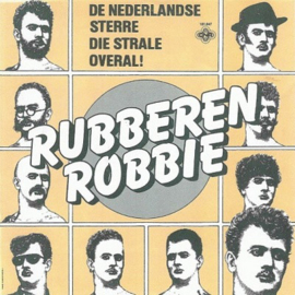 Rubberen Robbie - De Nederlandse sterre die strale overal! (0406089/156)