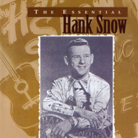 Hank Snow - The essential (CD)