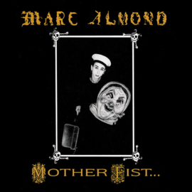 Marc Almond - Mother fist and het five daughters  (CD) (0204988/108)