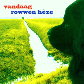 Rowwen Heze - Vandaag (Rowwen Hèze) (CD)