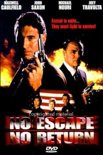 No escape, no return (DVD)