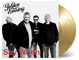 Golden earring - Say when (LP)