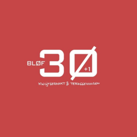 Blof - 30+1: Kwijtgeraakt & Teruggevonden (LP)