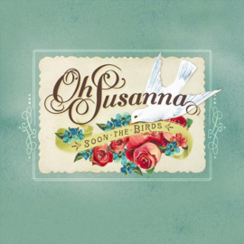 Oh Susanna - Soon the birds