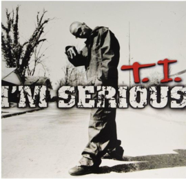 T.I. - I'm serious (LP)