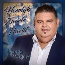 Django Wagner - Heerlijk zwoele nacht (CD)
