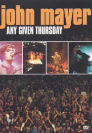 John Mayer - Any given thursday (DVD)