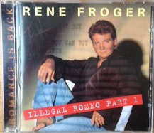 Rene Froger - Illegal Romeo - Part one: romance is back