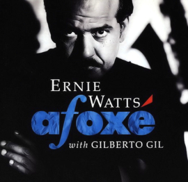 Ernie Watts with Gilberto Gil - Afoxé (CD)