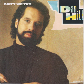 Dan Hill - can't we try