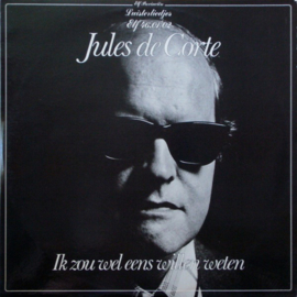 Jules de Corte - Ik zou wel eens willen weten (0406089/19)