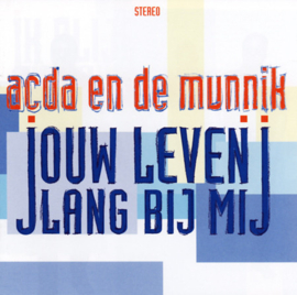 Acda en de Munnik - Jouw leven lang bij mij (Transparent Blue Vinyl)