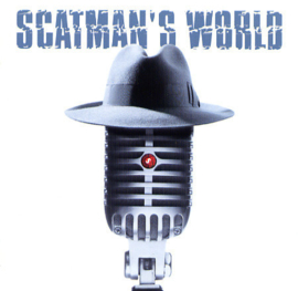 Scatman - Scatman's world  (0204988/149)