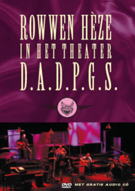 Rowwen Hèze - D.A.D.P.G.S.: Live in de Oranjerie, Roermond 10 februari 2003 (CD+DVD)