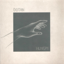 Dotan - Hungry (7")