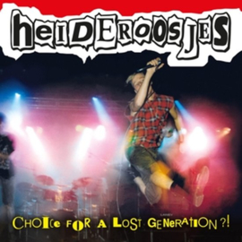 Heideroosjes - Choice for a lost generation?! (limited edition Red Transparent Vinyl)