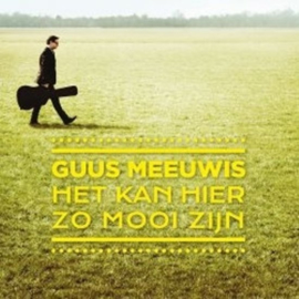 Guus Meeuwis - Het kan hier zo mooi zijn  (0204803)