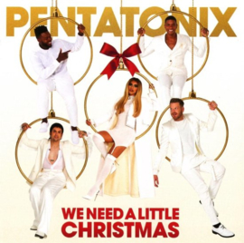 Pentatonix - We need a little Christmas (CD)