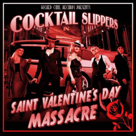 Cocktail slippers - Saint valentine's day massacre (CD)