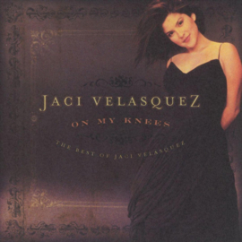 Jaci Velasquez - On my knees: The best of ... (CD)