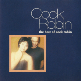Cock Robin - the best of ...