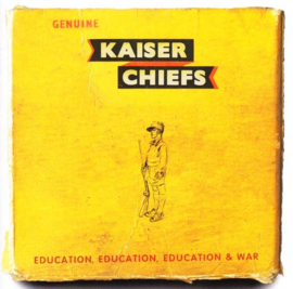 Kaiser Chiefs - Education, education, education & war